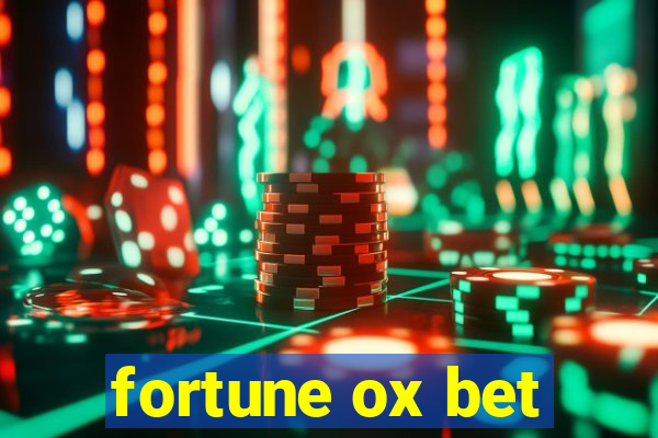 fortune ox bet